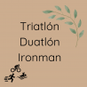 Duatlón, Triatlón, Iroman